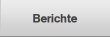 Berichte